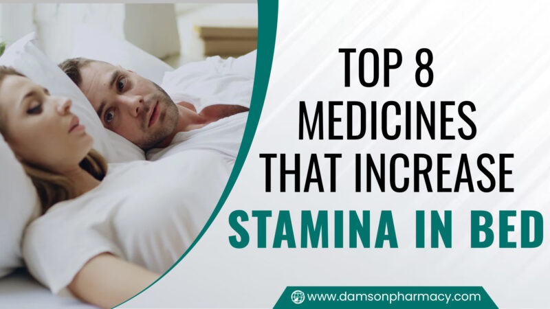 22. Top 8 Medicines That Increase Stamina In Bed