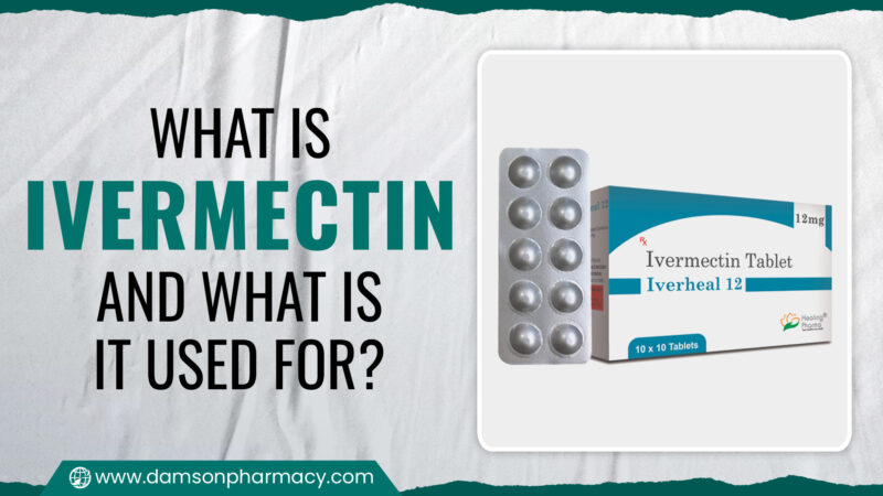 24. What Is Ivermectin And What Is It Used For